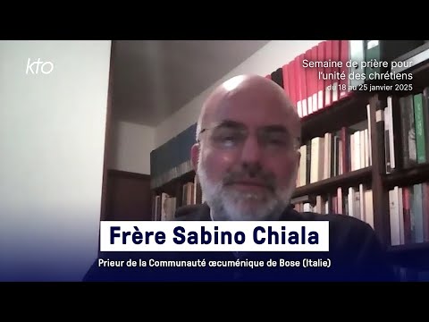 Frère Sabino Chiala - Semaine de prière pour l’unité des chrétiens 2025