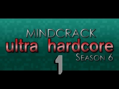 Mindcrack Ultra Hardcore - Season 6 - Episode 1