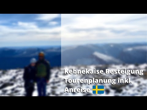 Kebnekaise Besteigung - höchster Berg Schwedens (Bericht zur Tourenplanung inkl. Anreise)