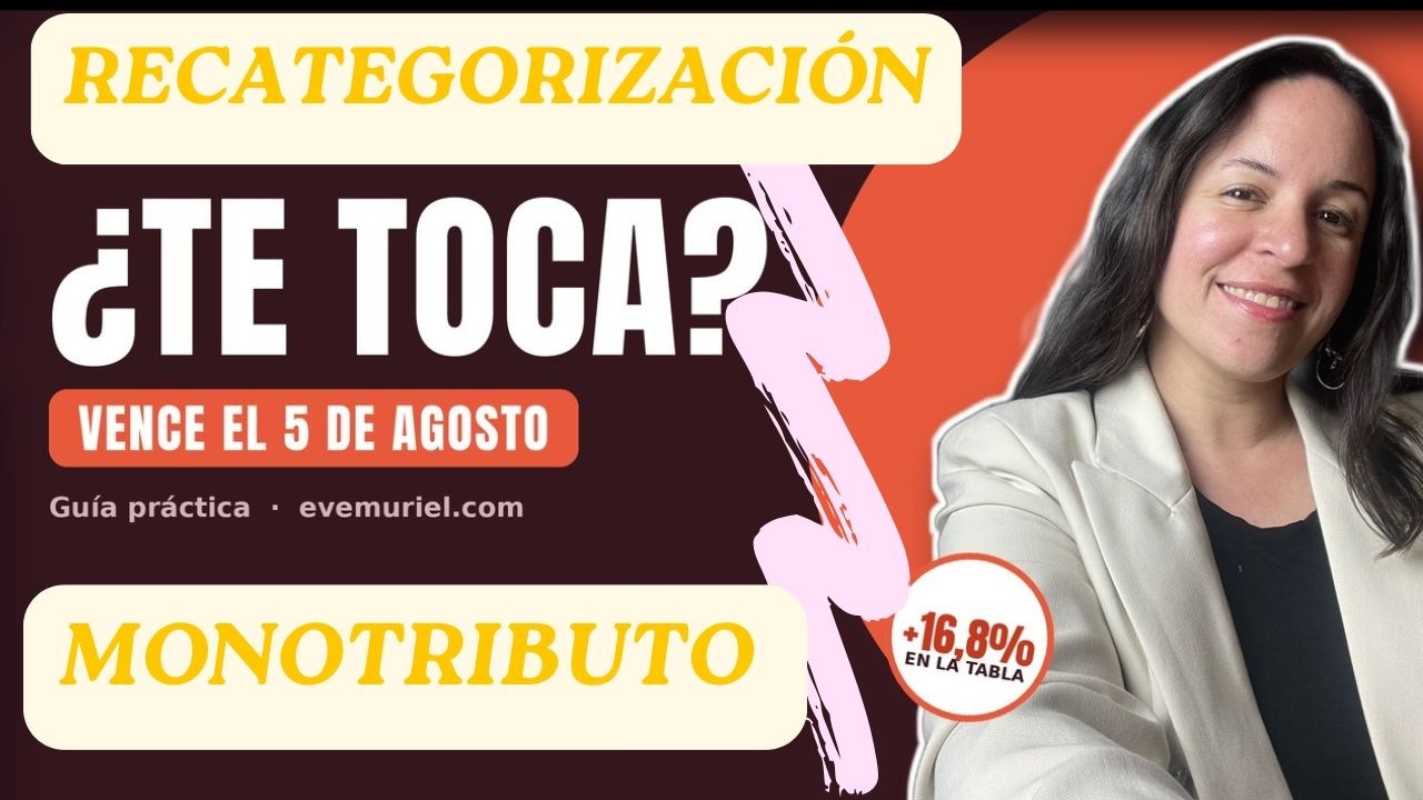 Recategorización Monotributo 2026: hasta el 5 de agosto ⏳