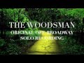 The Woodsman - Behind the Scenes of the Off-Broadway album with Edward W. Hardy (The Kalidah)
