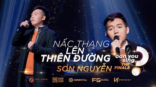 Nấc Thang Lên Thiên Đường | Sơn Nguyễn | “Can You Sing?” | Vòng Chung Kết