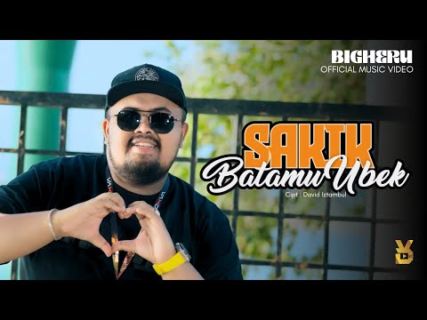 Bigheru -Sakik Batamu Ubek (Official Music Video)