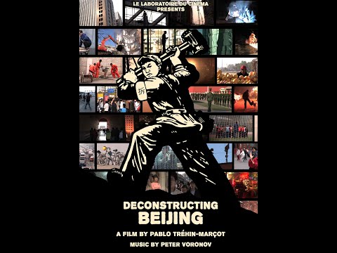Deconstructing Beijing / Pekin Deconstruction EXTRAIT