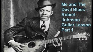 Me and The Devil Blues Robert Johnson Lesson Part 1 Delta Lou
