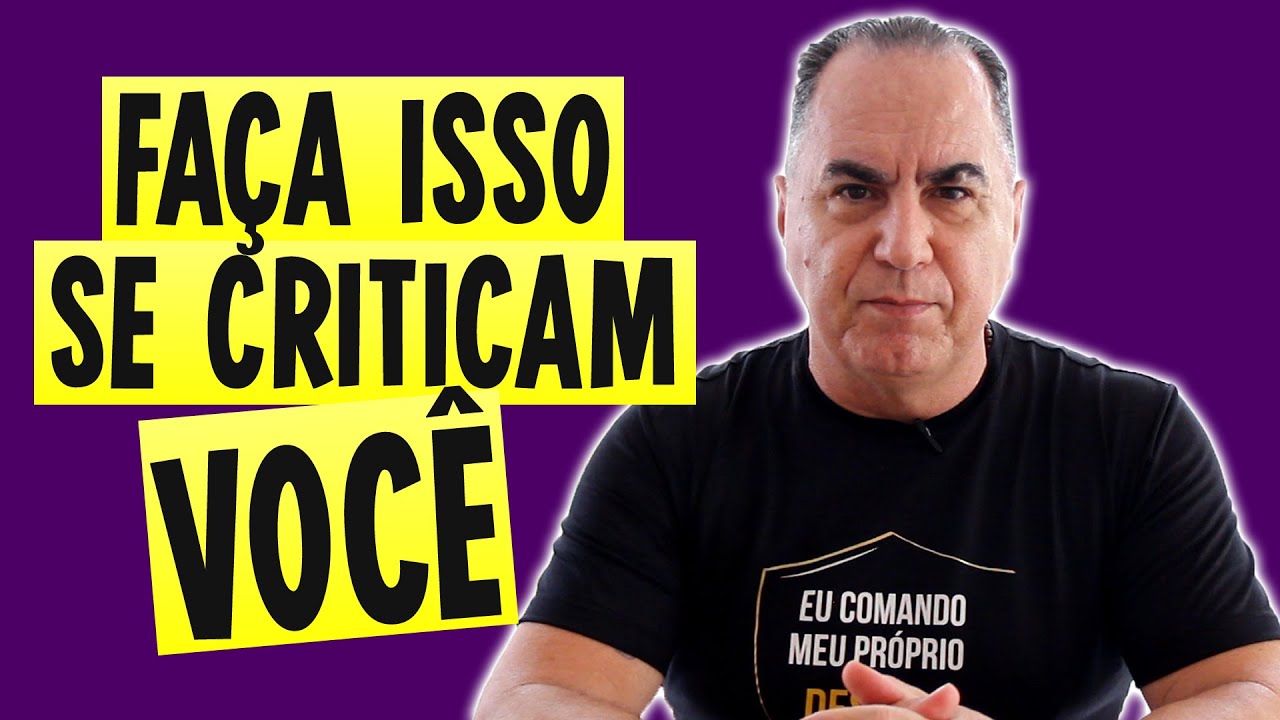 Como Lidar com Pessoas que Criticam Você