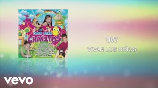 OV7 - Vivan los Niños (Cover Audio)