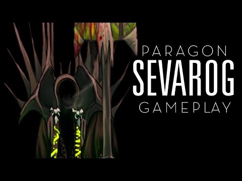Tear out their souls with Sevarog! Paragon - Sevarog Gameplay