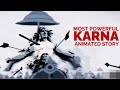Suryaputra Karn Whatsapp Status Most Powerful Warrior Karna Animated Story Naksha Movie