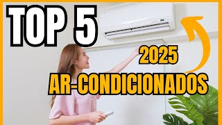 ????️ Top 5 Melhores Ar Condicionados para o Verão 2025 ❄️???? Economia e Conforto