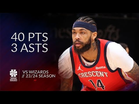 Brandon Ingram 40 pts 3 asts vs Wizards 23/24 season