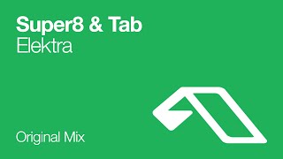 Super8 & Tab - Elektra