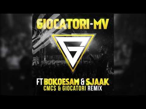 Giocatori - MV ft. Bokoesam & Sjaak (CMC$ & Giocatori Remix)