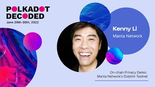 On-chain Privacy Demo: Manta Network's Dolphin Testnet | Polkadot Decoded 2022<br/>July 6, 2022 (00:19:47) On-chain Privacy Demo: Manta Network's Dolphin Testnet | Polkadot Decoded 2022<br/>July 6, 2022 (00:19:47)