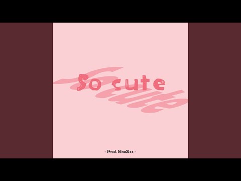 So Cute