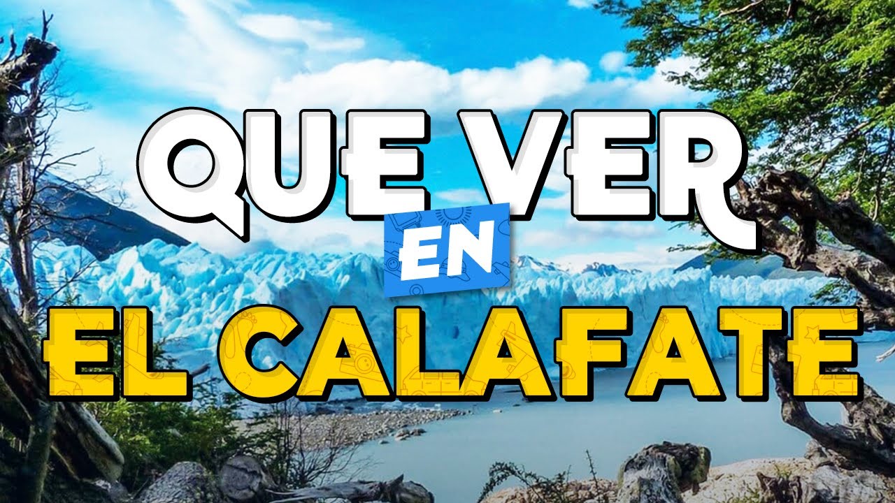 🧳️ Top 10 Things to See in El Calafate ✈️ Tourist Guide: What to Do in El Calafate