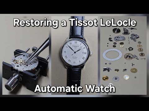 Restoring a Tissot Le Locle Automatic Watch - Step by Step Repair | Fix&Forge