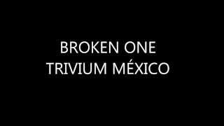 Trivium Broken One Subtitulado al Español