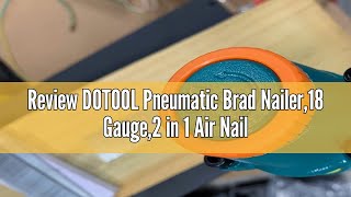 Review DOTOOL Pneumatic Brad Nailer,18 Gauge,2 in 1 Air Nail Gun Staple Gun,Accepts 2 Inch Brad Nail