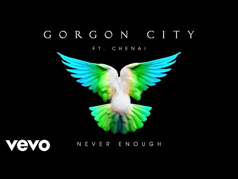 Gorgon City - Never Enough (Audio) ft. Chenai