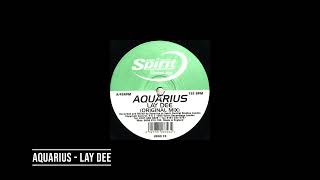 Aquarius - Lay Dee (Vinyl Rip)
