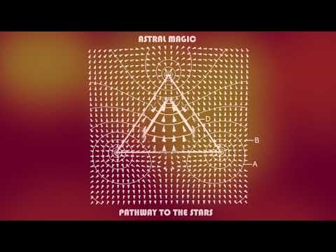 Astral Magic - Hyper Realms (from Pathway to the Stars)
