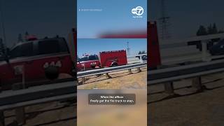 Suspect accused of stealing fire truck arrested on 91 Freeway, video shows