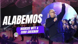 ALABEMOS MARCOS WITT &amp; CORO SHEKINAH 2024