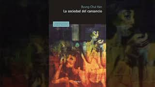 La sociedad del cansancio - Byung-Chul Han (Audiolibro)