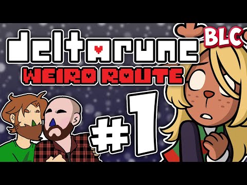 Let's Play Deltarune: Weird Route (BLIND) - Part 1 - SnowGrave