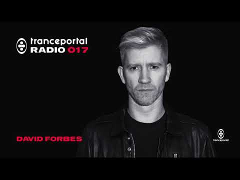 1 HOUR Trance Mix by David Forbes | Tranceportal Radio 017