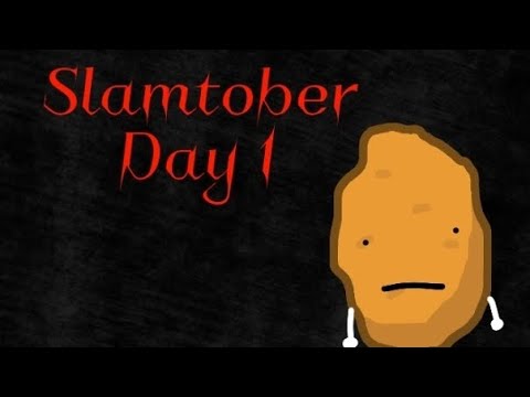 Slamtober 1