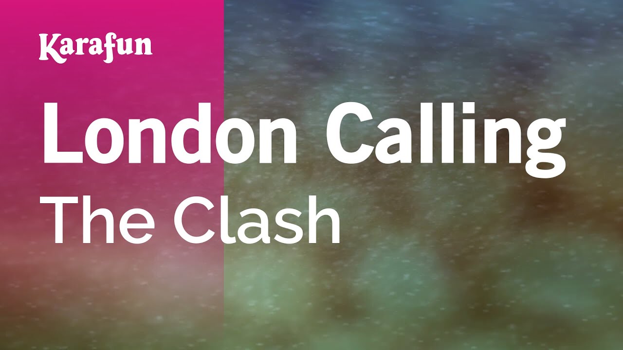 London Calling - The Clash | Karaoke Version | KaraFun