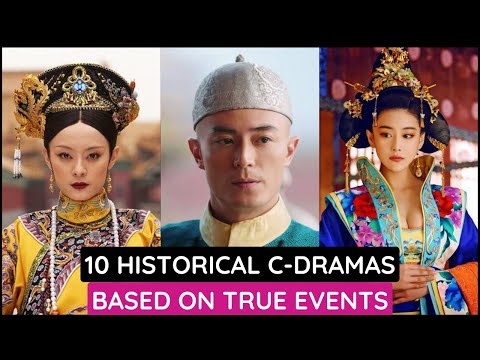 Top 10 Chinese Historical Dramas Inspired by Real Events