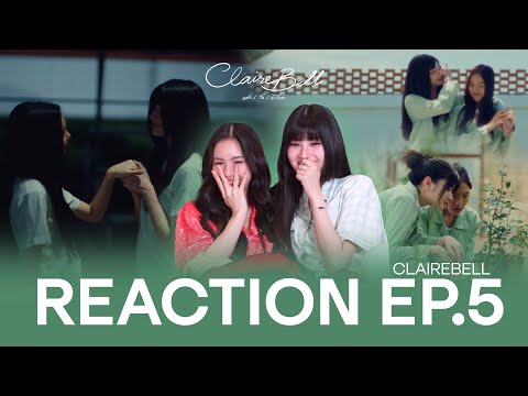 REACTION | CLAIREBELL คลั่ง | รัก | นักโทษ EP.5 [ENG SUB]