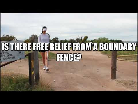 Do You Get Free Relief From a Boundary Fence? - Golf Rules