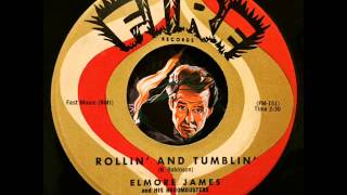 Elmore James And His Broom Dusters - Rollin&#39; And Tumblin&#39;