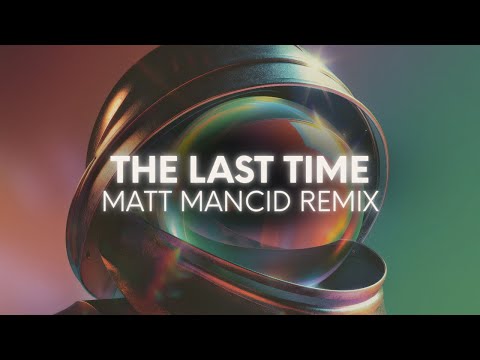 Color Theory - The Last Time (Matt Mancid Remix)