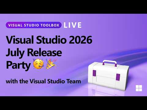Video Thumbnail: Visual Studio 2026 July Release Party