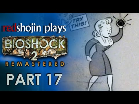 redshojin plays: Bioshock 2 Remastered - Part 17 - Gravity Well