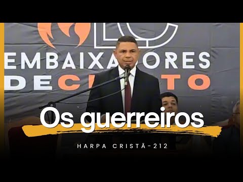 OS GUERREIROS SE PREPARAM - HARPA CRISTÃ - 212 / PR DANIEL MIGUEL