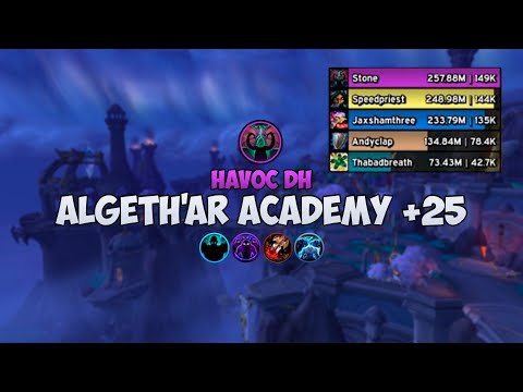 Algeth'ar Academy +25 | Havoc DH | Dragonflight M+ season 1