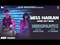 Miss Hairan Song: HEROPANTI 2 (Audio) Tiger Tara@A. R. Rahman Nisa Shetty Mehboob Sajid N Bhushan
