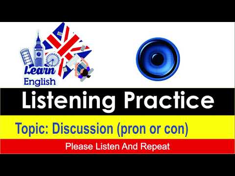 LIstening Discussion 1 (pron or con)