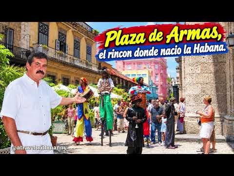 PLAZA DE ARMAS EL RINCON DONDE NACIO LA HABANA