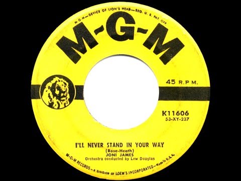 1953 HITS ARCHIVE: I’ll Never Stand In Your Way - Joni James