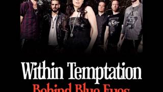 Within Temptation - Behind Blue Eyes (Lyrics)
