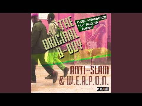 The Original B-Boy (Phunk Investigation Remix)