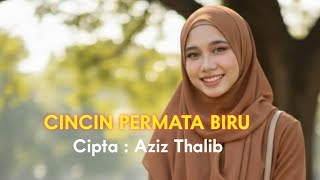 Download lagu Cincin Permata Biru | Dangdut Remix | Cover | Cipta Aziz Thalib - MA Tayhib mp3