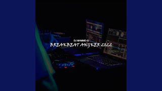 Download lagu BREAKBEAT ANGKER 2022 mp3